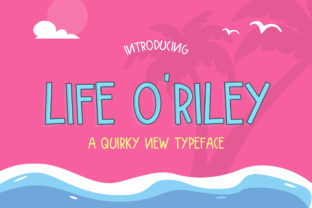 Life O Riley: The Whimsical Display Font for Memorable Branding